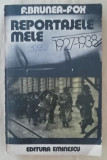 Myh 49f - F Brunea-Fox - Reportajele mele - 1927-1938 - ed 1979