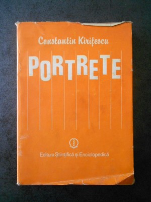 CONSTANTIN KIRITESCU - PORTRETE. OAMENI PE CARE I-AM CUNOSCUT (Ed. cartonata) foto