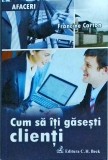 Francine Carton - Cum sa iti gasesti clienti