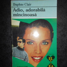 DAPHNE CLAIR - ADIO, ADORABILA MINCINOASA