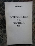 Ion Buga - Introducere la secolul XXI