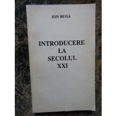 Ion Buga - Introducere la secolul XXI