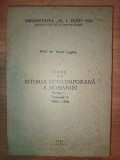 Curs de istoria contemporana a Romaniei partea I vol. 2 1933-1944- Aurel Loghin UZATA