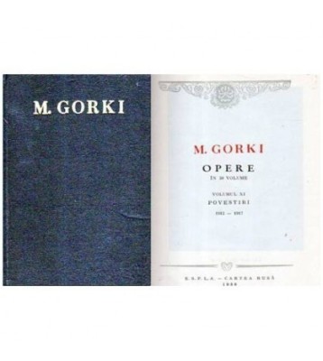 Maxim Gorki - Opere in 30 de volume vol. 11 - Povestiri 1912-1917 - foto