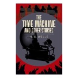 The Time Machine &amp; Other Stories