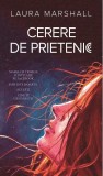 Cumpara ieftin Cerere de prietenie - Paperback brosat - Laura Marshall - RAO