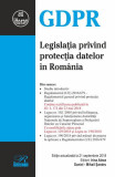 Legislaţia privind protecţia datelor &icirc;n Rom&acirc;nia - Paperback brosat - Daniel Mihail Şandru, Irina Alexe - Rosetti Internaţional