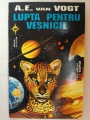 Lupta pentru vesnicie- A. E. van Vogt