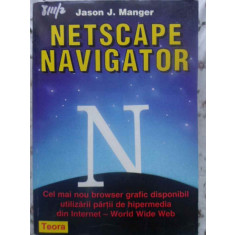 NETSCAPE NAVIGATOR-JASON J. MANGER