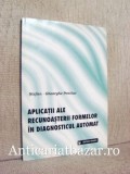 Aplicatii ale recunoasterii formelor in diagnosticul automat - Stefan-Gheorghe Pentiuc, 1997, Tehnica