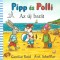 Pipp &eacute;s Polli - Az &uacute;j bar&aacute;t - Axel Scheffler