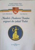 MEMBRII ACADEMIEI ROMANE ORIGINARI DIN JUDETUL VASLUI-LIVIU MARGHITAN, IOAN MANCAS-242173