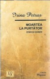 Moartea la purtator Stari si cuvinte Irina Petras Editura Ase 2012 carte literatura romana