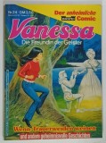 VANESSA , DIE FREUNDIN DER GEISTER ( VANESSA PRIETENA FANTOMELOR ) , NUMMER 24 * BENZI DESENATE CU TEXT IN LIMBA GERMAMA