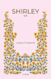 Shirley. Volumul 2/Charlotte Bronte