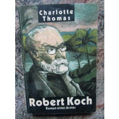 Charlotte Thomas - Robert Koch- IN LIMBA GERMANA