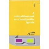 A szimul&aacute;krumok &eacute;s a beteljes&uuml;l&eacute;s &iacute;g&eacute;rete - Ungv&aacute;ri Zr&iacute;nyi Imre