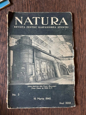 Natura Nr. 3. 15 martie 1940 Anul XXIX foto