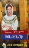 Mioara Velicu - Hai La Joc Bădiță, Caseta audio