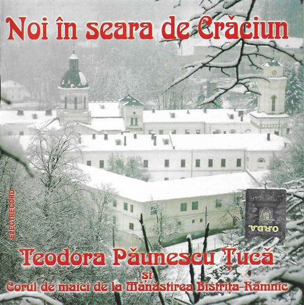 CD - Teodora Păunescu-Țucă Și Corul de maici de la Mănăstirea Bistrița-R&acirc;mnic