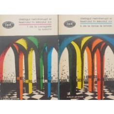 Dialogul neintrerupt al teatrului in secolul XX (2 volume)