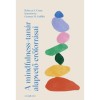 A mindfulness-tan&aacute;r alapvető erőforr&aacute;sai - Rebecca S. Crane