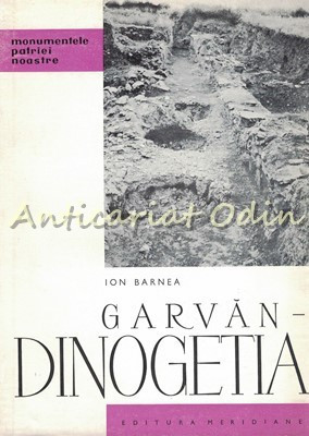 Garvan-Dinogetia - Ion Barnea foto