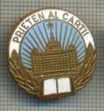 Y 798 INSIGNA -,,PRIETEN AL CARTII&quot; -PENTRU COLECTIONARI