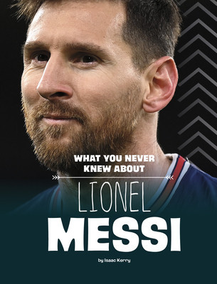 What You Never Knew about Lionel Messi foto