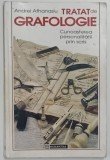 Tratat de Grafologie - Cunoasterea Personalitatii Prin Scris, Andrei Athanasiu, Humanitas, 1996