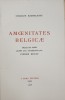 AMOENITATES BELGICAE par CHARLES BAUDELAIRE , manuscrit inedit publie avec introduction par PIERRE DUFAY , 1925 , EXEMPLAR NUMEROTAT 342 DIN 510 PE