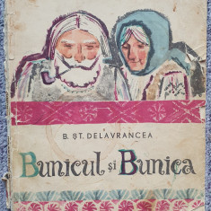 Bunicul si bunica, Barbu St Delavrancea, Ed Tineretului 1968, 80 pagini