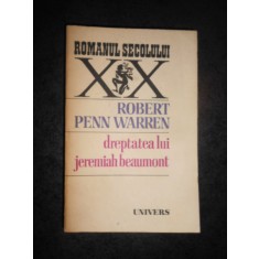 ROBERT PENN WARREN - DREPTATEA LUI JEREMIAH BEAUMONT