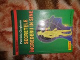 Secretele increderii in sine - Patricia Cleghorn / 125 pagini