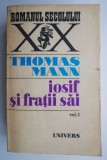 Carte Thomas Mann - Iosif si fratii sai, Vol. I, Beletristica