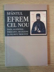 VIATA ACATISTELE PARACLISUL RUGACIUNI LA FELURITE TREBUINTE de SFANTUL EFREM CEL NOU foto