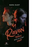 Raven si trenul care nu a mai venit - Sara Dust