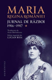 Jurnal de război (Vol. I) 1916-1917 - Paperback brosat - Regina Maria a Rom&acirc;niei - Humanitas