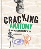 Cracking Anatomy | Ken Okona-Mensah, Octopus Publishing Group