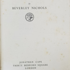 NO PLACE LIKE HOME by BEVERLEY NICHOLS , 1936 , CONTINE DEDICATIA AUTORULUI *