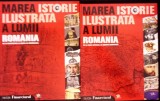 MAREA ISTORIE ILUSTRATA A LUMII. ROMANIA VOL.1-2-TEODORA STANESCU STANCIU-261302