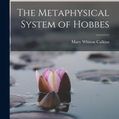 The Metaphysical System of Hobbes