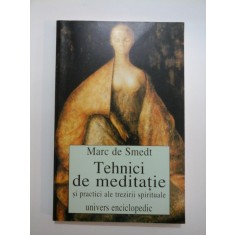 TEHNICI DE MEDITATIE - MARC DE SMEDT