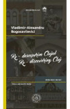 Re-descoperim Clujul II. Re-discovering Cluj II - Vladimir-Alexandru Bogosavlievici, 2020