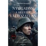 Nyugaton a helyzet v&aacute;ltozatlan - Erich Maria Remarque