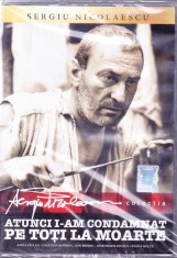 DVD Film: Atunci i-am condamnat pe toti la moarte ( colectia Sergiu Nicolaescu - SIGILAT )
