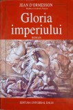 GLORIA IMPERIULUI-JEAN D&#039;ORMESSON-274876