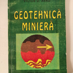 Geotehnica miniera, Victor D. Arad, Ed. Tehnica, 1995