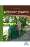 Compostul in gospodarie - Krafft Von Heynitz