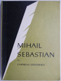 Mihail Sebastian &ndash; Cornelia Stefanescu
